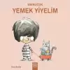 Yavrucuk - Yemek Yiyelim