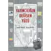 Yayıncılığın Değişen Yüzü