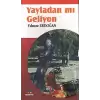 Yayladan mı Geliyon