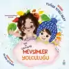 Yaz ve Gökkuşağı- Mevsimler Yolculuğu