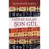 Yazdan Kalan Son Gül