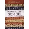 Yazdan Kalan Son Gül