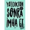 Yazdıktan Sonra İmha Et (Ciltli)