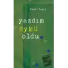 Yazdım Öykü Oldu