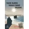 Yazık Olmuş Yarsız Ömrü Geçene