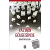 Yazının Gölgesinde