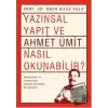 Yazınsal Yapıt ve Ahmet Ümit Nasıl Okunabilir?