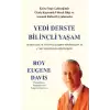 Yedi Derste Bilinçli Yaşam Felsefi İlkeler, Bütüncül Yaşam Yönergeleri ve Etkili Meditasyon Yöntemleri