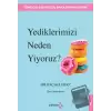 Yediklerimizi Neden Yiyoruz?