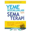 Yeme Bozuklukları için Şema Terapi