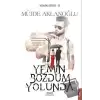 Yemin Bozdum Yolunda - Yemin Serisi 2