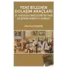 Yeni Bilginin Dolaşım Araçları