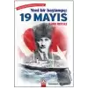 Yeni Bir Başlangıç: 19 Mayıs