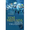 Yeni Medyada Güncel Yaklaşımlar