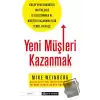 Yeni Müşteri Kazanmak - Kolay Uygulanabilir Taktiklerle İş Geliştirmek ve Müşteri Kazanmak İçin Temel Kılavuz