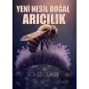 Yeni Nesil Doğal Arıcılık