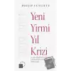 Yeni Yirmi Yıl Krizi - Uluslararası İlişkiler Üzerine Bir Eleştiri 1999-2019