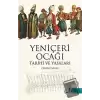 Yeniçeri Ocağı Tarihi ve Yasaları