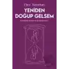 Yeniden Doğup Gelsem