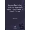 Yeniden İnşa Edilen Türk Spor Sisteminde İşleyiş Yapısal Analiz ve Çözüm Önerileri