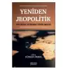 Yeniden Jeopolitik - Bölgesel İstikrar Yönelimleri