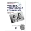 Yeniden Yaratılmanın Coşkusuyla