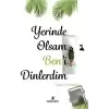 Yerinde Olsam Ben’i Dinlerdim