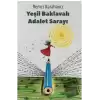 Yeşil Baklavalı Adalet Sarayı