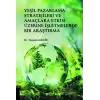 Yeşil Pazarlama Stratejileri ve Amaçlara Etkisi Üzerine İşletmelerde Bir Araştırma