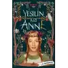 Yeşilin Kızı Anne