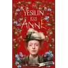 Yeşilin Kızı Anne 4