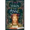 Yeşilin Kızı Anne (Cilti)