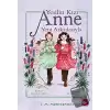 Yeşilin Kızı Anne Yeni Arkadaşıyla (Ciltli)