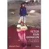 Yeter Kan Akmasın