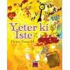 Yeter ki İste