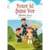 Yeter ki Şans Ver