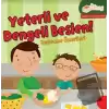 Yeterli ve Dengeli Beslen