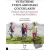 Yetiştirme Yurtlarındaki Çocukların Fiziksel Aktivite Düzeyleri ve Psikolojik Özellikleri