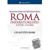 Yıkıldıktan Sonra Adı Değiştirilen Devlet Roma İmparatorluğu (İ.Ö 753 - İ.S 1453)