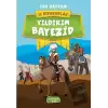 Yıldırım Bayezid - İz Bırakanlar