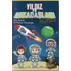 Yıldız ve Arkadaşları Uzayda