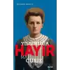 Yılgınlığa Hayır - Marie Curie