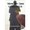 Yıllarımı Yiyor Zaman Kayboluyorum