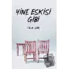 Yine Eskisi Gibi