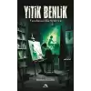 Yitik Benlik -Varoluşsal Bir Serüven