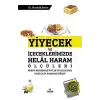 Yiyecek ve İçeceklerimizde Helal Haram Ölçüleri