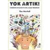 Yok Artık! Evrendeki En Çılgın ve Akıl Almaz Gerçekler