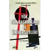 Yök, Yök Başkanları ve Üniversiteleri