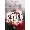 Yoksa Şeytan Siz Misiniz?