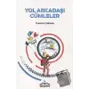 Yol Arkadaşı Cümleler